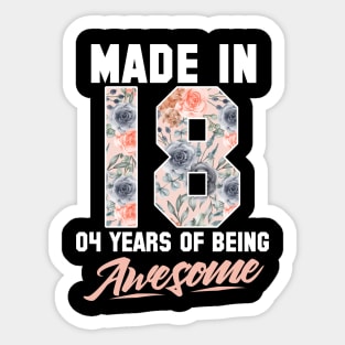 Made in 2018 4 years of being awesome 4th Birthday Flowers Sticker